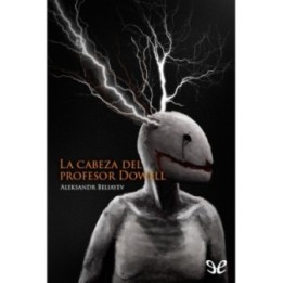 La cabeza del profesor Dowell