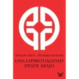 Una espiritualidad desde abajo