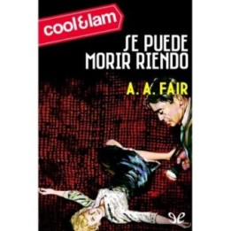 Se puede morir riendo