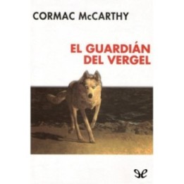 El guardián del vergel