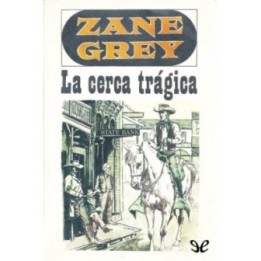 La cerca trágica