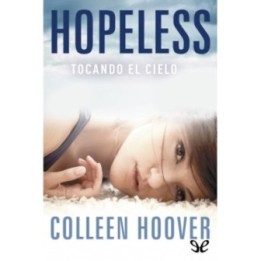 Hopeless. Tocando el cielo