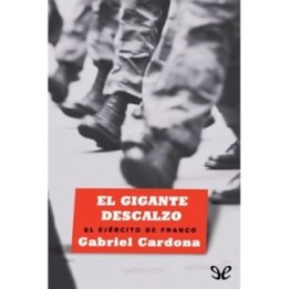 El gigante descalzo. El ejército de Franco
