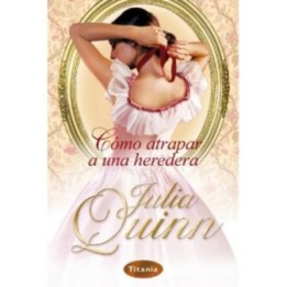 Cómo atrapar a una heredera