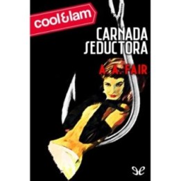 Carnada seductora