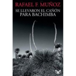 Se llevaron el cañón para Bachimba