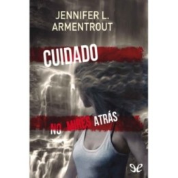 Cuidado. No mires atrás