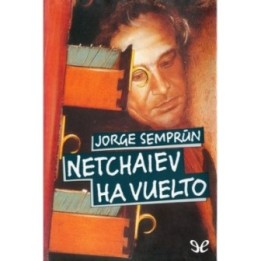 Netchaiev ha vuelto