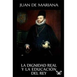La dignidad real y la educación del Rey