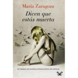 Dicen que estás muerta