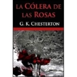 La cólera de las rosas