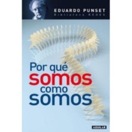 Por qué somos como somos