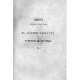 Panorama matritense: obras jocosas y satíricas de El Curioso Parlante
