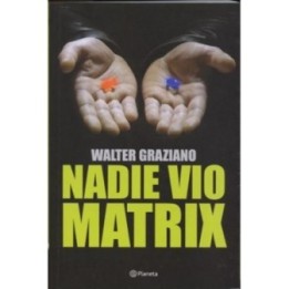 Nadie vio Matrix