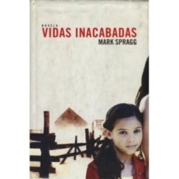 Vidas inacabadas
