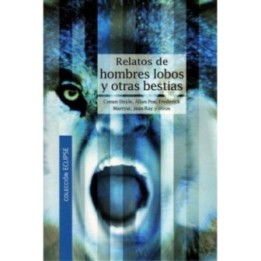 Relatos de hombres lobos y otras bestias