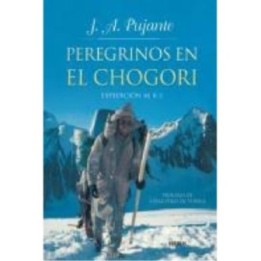 Peregrinos en el Chogori. Expedición al K-2