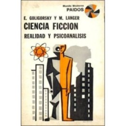 Ciencia ficción. Realidad y psicoanálisis