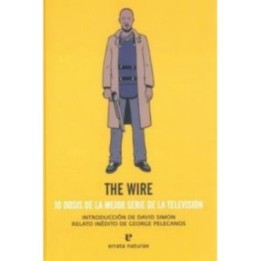 The Wire. 10 dosis de la mejor serie de la tv