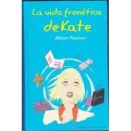 La vida frenética de Kate