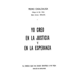 Yo creo en la justicia y en la esperanza