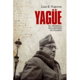 Yagüe: El general falangista de Franco