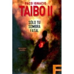 Sólo tu sombra fatal
