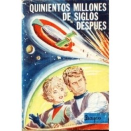Quinientos millones de siglos después