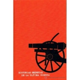 Historias secretas de la última Guerra Mundial