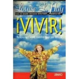 ¡Vivir! Reflexiones sobre nuestro viaje por la vida