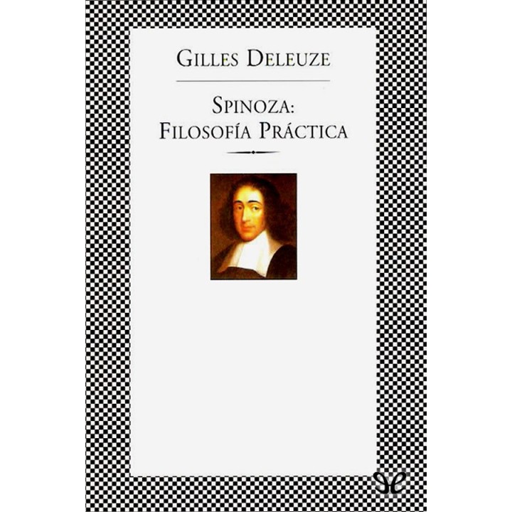 Spinoza: filosofía práctica