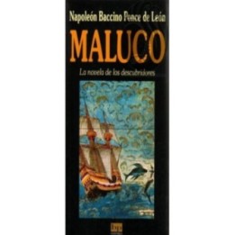 Maluco. La novela de los descubridores