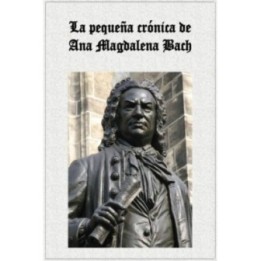 La pequeña crónica de Ana Magdalena Bach