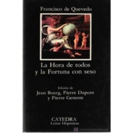 La hora de todos y la fortuna con seso