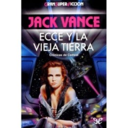Ecce y la Vieja Tierra