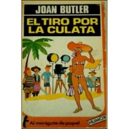 El tiro por la culata
