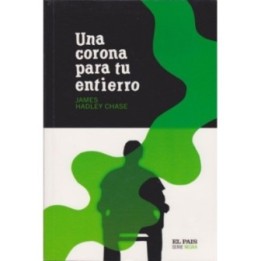 Una corona para tu entierro