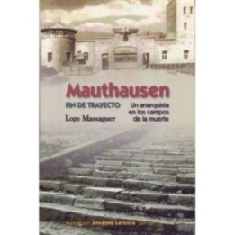 Mauthausen. Fin de trayecto