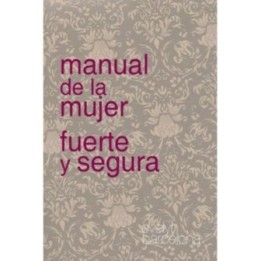 Manual de la mujer fuerte y segura