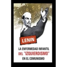 La enfermedad infantil del izquierdismo en el comunismo