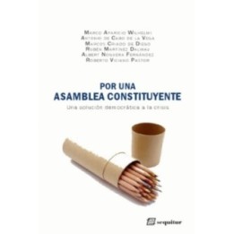Por una Asamblea Constituyente. Una solución democrática a la crisis