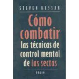 Cómo combatir las técnicas de control mental de las sectas