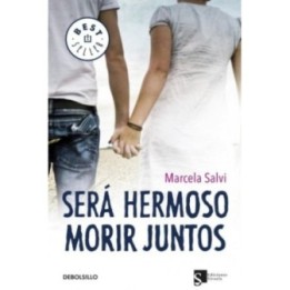 Será hermoso morir juntos