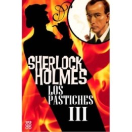 Los pastiches de Sherlock Holmes III