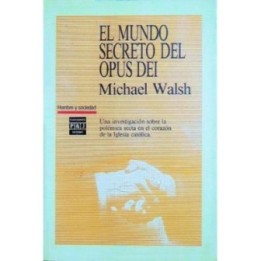 El mundo secreto del Opus Dei