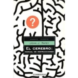 El cerebro: Manual de instrucciones