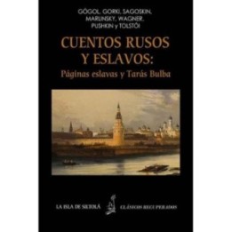 Cuentos rusos y eslavos: Páginas eslavas y Tarás Bulba