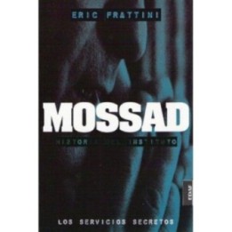 MOSSAD Historia del Instituto. Los servicios secretos