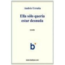 Ella sólo quería estar desnuda