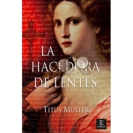 La hacedora de lentes